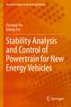 Stability Analysis and Control of Powertrain for New Energy Vehicles