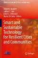 Smart and Sustainable Technology for Resilient Cities and Communities