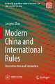 Modern China and International Rules: Reconstruction and Innovation