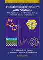 Vibrational Spectroscopy with Neutrons - With Applications in Chemistry, Biology, Materials Science and Catalysis