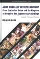 Asian Models of Entrepreneurship: From the Indian Union and the Kingdom of Nepal to the Japanese Archipelago