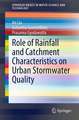 Role of Rainfall and Catchment Characteristics on Urban Stormwater Quality