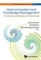 OPEN INNOVATION & KNOWLEDGE MANAGEMENT IN SMALL & MEDIUM ENT