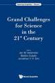 GRAND CHALLENGES FOR SCIENCE IN THE 21ST CENTURY