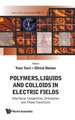 Polymers, Liquids and Colloids in Electr: Interfacial Instabilities, Orientation and Phase Transitions