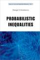 Probabilistic Inequalities