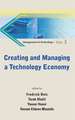 Creating and Managing a Technology Economy