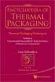 Encyclopedia of Thermal Packaging, Set 1: Thermal Packaging Techniques (a 6-Volume Set)