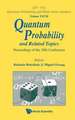 Quantum Probability and Related Topics