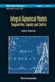 Integral Dynamical Models: Singularities, Signals and Control