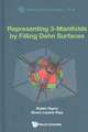 Representing 3-Manifolds by Filling Dehn Surfaces