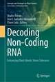 Decoding Non-Coding RNA