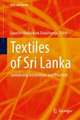 Textiles of Sri Lanka: Sustainable Innovations and Practices