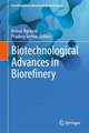 Biotechnological Advances in Biorefinery