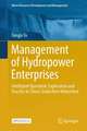 Management of Hydropower Enterprises: Intelligent Operation, Exploration and Practice in China’s Dadu River Watershed