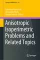 Anisotropic Isoperimetric Problems and Related Topics