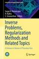 Inverse Problems, Regularization Methods and Related Topics