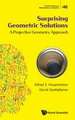 SURPRISING GEOMETRIC SOLUTIONS