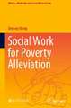 Social Work for Poverty Alleviation