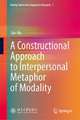 A Constructional Approach to Interpersonal Metaphor of Modality