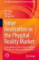 Value Realization in the Phygital Reality Market: Consumption and Service Under Conflation of the Physical, Digital, and Virtual Worlds