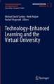 Technology-Enhanced Learning and the Virtual University