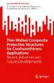 Thin-Walled Composite Protective Structures for Crashworthiness Applications: Recent Advances and Future Developments