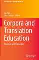 Corpora and Translation Education: Advances and Challenges