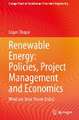 Renewable Energy: Policies, Project Management and Economics: Wind and Solar Power (India)