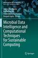 Microbial Data Intelligence and Computational Techniques for Sustainable Computing