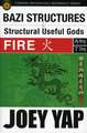 BaZi Structures & Useful Gods - Fire