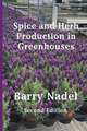 Spice and Herb Production in Greenhouses