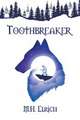 Toothbreaker