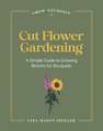 Cut Flower Gardening