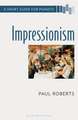 Impressionism: A Short Guide for Pianists