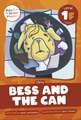 Bess and the Can: Level 1F (l/ll/ss)