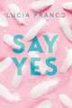 Say Yes