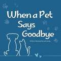 When a Pet Says Goodbye