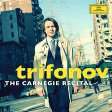 Trifonov: The Carnegie Recital