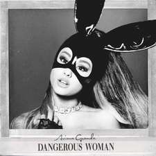 Dangerous Woman (Limited Deluxe Edition)