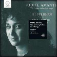 Udite Amanti: Ital.Liebeslieder d.17.Jahrh.