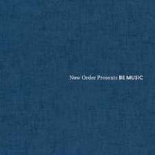 New Order Presents BE Music