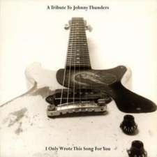 JOHNNY THUNDERS TRIBUTE