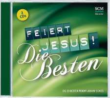 Feiert Jesus! Die Besten