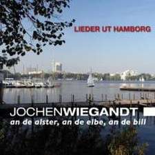 Jochen Wiegandt - Lieder ut Hamborg