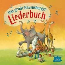 Das große Ravensburger Liederbuch