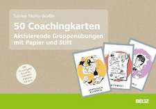 50 Coachingkarten Aktivierende Gruppenübungen mit Papier und Stift