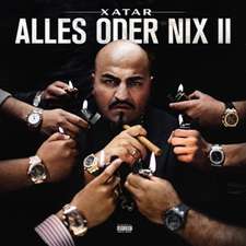 Alles Oder Nix II