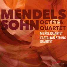 Mendelssohn: Octet & String Quartet No. 1