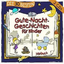 Die 30 besten Gute-Nacht-Geschichten für Kinder